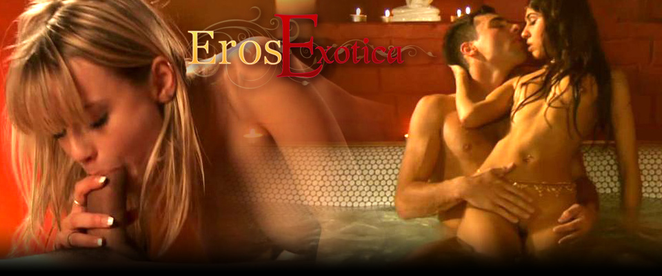 Eros Exotica Erotic Sex Education Videos And Photos Erosexotica Com